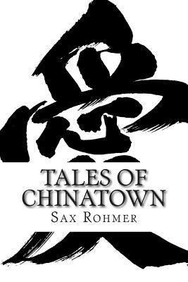 Tales of Chinatown 1502488108 Book Cover