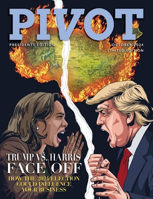 Pivot Magazine Issue 28: Trump and Harris Face ... B0DJD589QL Book Cover