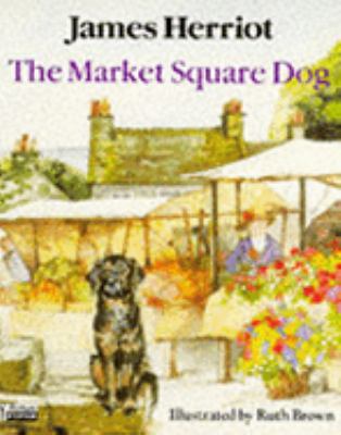 The Market Square Dog (Piper Picture Books) 0330319299 Book Cover
