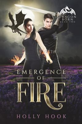 Emergence of Fire (Dragon Born, #2) 1721622160 Book Cover