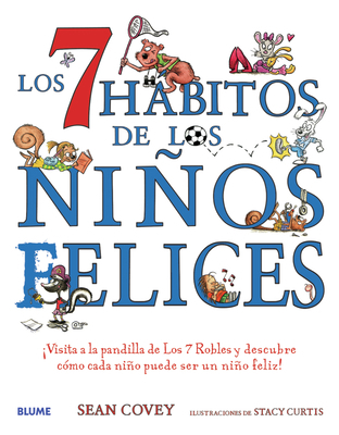 Los 7 Hábitos de Los Niños Felices: ¡Visita a l... [Spanish] 849801400X Book Cover