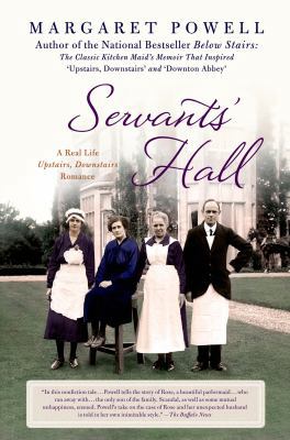 Servants' Hall: A Real Life Upstairs, Downstair... 125004345X Book Cover