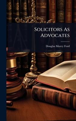 Solicitors As Advocates 1023680122 Book Cover