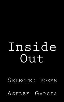 Inside Out: Selected poems 1978385277 Book Cover
