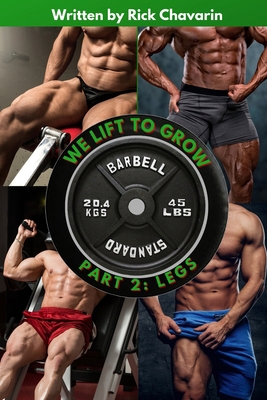 We Lift to Grow Part 2: Legs B0BMT2NXCZ Book Cover