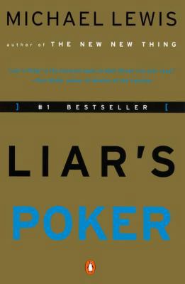 Liar's Poker: Rising Through the Wreckage on Wa... 1417632267 Book Cover