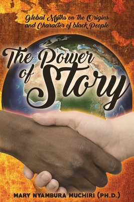 The Power of Story: Global Myths on the Origins... 1951505123 Book Cover