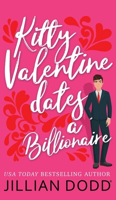 Kitty Valentine Dates a Billionaire 1946793922 Book Cover
