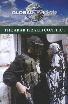 The Arab-Israeli Conflict 0737756454 Book Cover