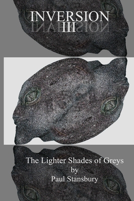 Inversion III - The Lighter Shades of Greys 0998651672 Book Cover