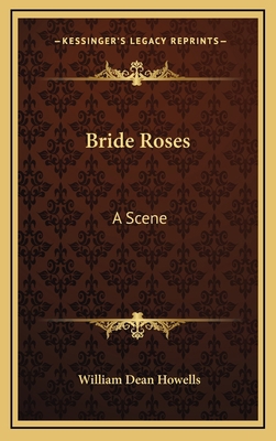 Bride Roses: A Scene 1163724548 Book Cover