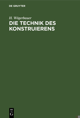 Die Technik des Konstruierens [German] 3486773909 Book Cover