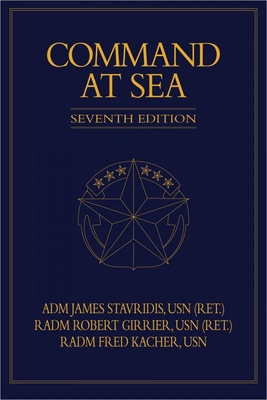 Command at Sea, 7th Edition 1682476138 Book Cover