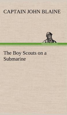 The Boy Scouts on a Submarine 384919616X Book Cover