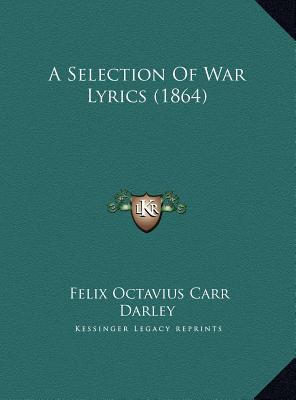 A Selection Of War Lyrics (1864) 1169535453 Book Cover