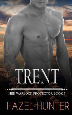 Trent: Her Warlock Protector Book 7 1512310301 Book Cover