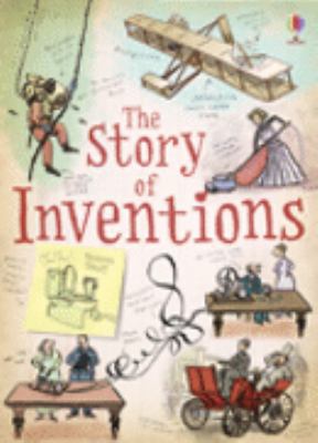 The Story of Inventions. Anna Claybourne 0746070098 Book Cover