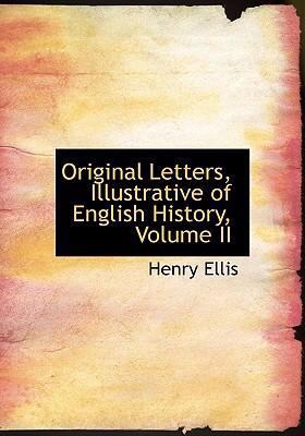 Original Letters, Illustrative of English Histo... [Large Print] 1426403488 Book Cover