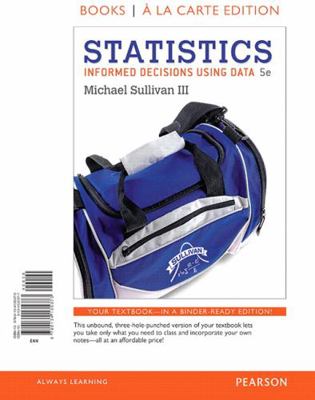 Statistics: Informed Decisions Using Data 0134135377 Book Cover