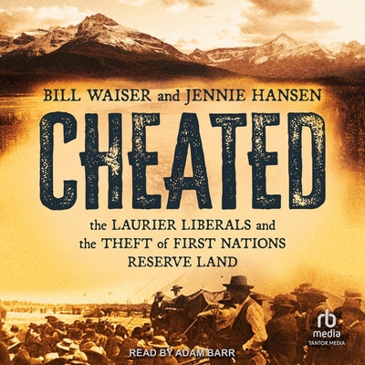 Cheated: The Laurier Liberals and the Theft of ... B0CW4NLX79 Book Cover