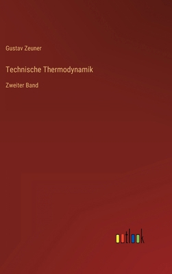Technische Thermodynamik: Zweiter Band [German] 3368487094 Book Cover