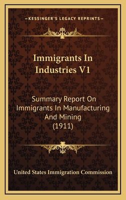 Immigrants in Industries V1: Summary Report on ... 1164423908 Book Cover