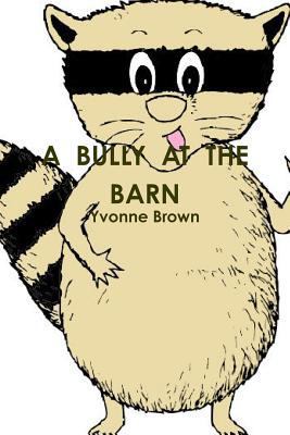 A Bully at the Barn 1304831825 Book Cover