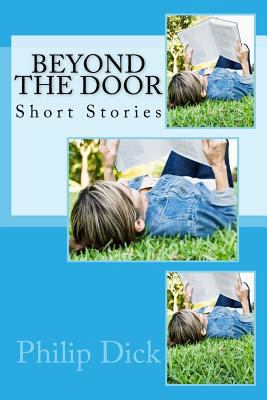 Beyond the Door: Short Stories 1539596826 Book Cover