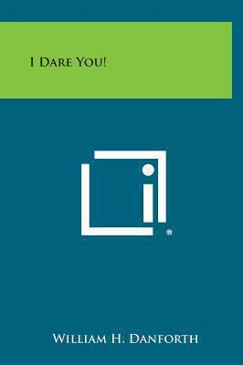 I Dare You! 1258876116 Book Cover