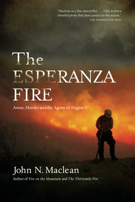 The Esperanza Fire: Arson, Murder, and the Agon... 1619022788 Book Cover