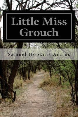 Little Miss Grouch 1499654847 Book Cover