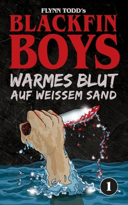 Blackfin Boys - Warmes Blut auf weißem Sand: Da... [German] 3000583092 Book Cover