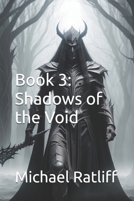 Book 3: Shadows of the Void B0D6W6CZMK Book Cover