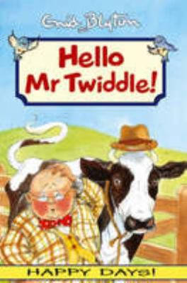 Hello Mr Twiddle! 184135306X Book Cover
