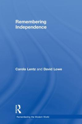 Remembering Independence 1138905720 Book Cover