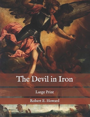 The Devil in Iron: Large Print B08R6LXLLP Book Cover