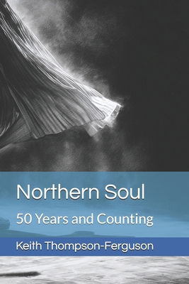Northern Soul: 50 Years and Counting B0FSZB2W5G Book Cover