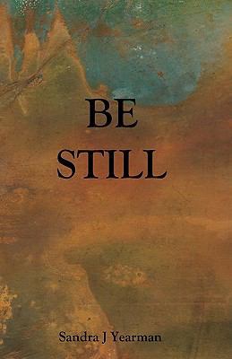 Be Still 0984150633 Book Cover