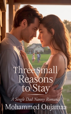 Three Small Reasons to Stay B0GQXSY5CL Book Cover