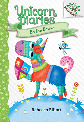 Bo the Brave: A Branches Book (Unicorn Diaries ... 1338323431 Book Cover