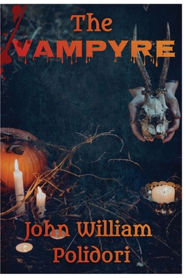 The Vampyre: A Tale (Annotated) B08J578FDK Book Cover