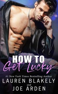 How To Get Lucky B08KFXW347 Book Cover