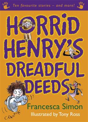 Horrid Henry's Dreadful Deeds B005S0PKT8 Book Cover