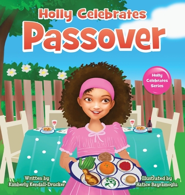 Holly Celebrates Passover B09VNV4RMS Book Cover