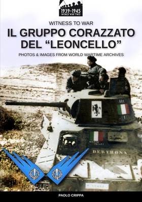Il gruppo corazzato del "Leoncello" [Italian] 8893277786 Book Cover