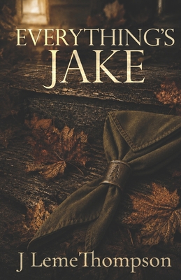 Everything's Jake B0GTYQ32CS Book Cover