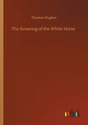 The Scouring of the White Horse 3752349999 Book Cover