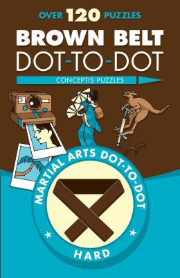 Brown Belt Dot-To-Dot 1454919884 Book Cover