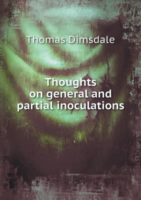 Thoughts on general and partial inoculations 5518974213 Book Cover
