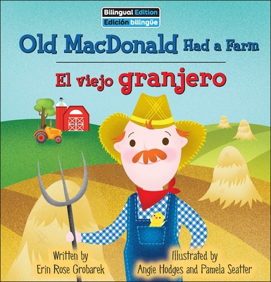 Old MacDonald Had a Farm / El Viejo Granjero B0CVNBM7DS Book Cover